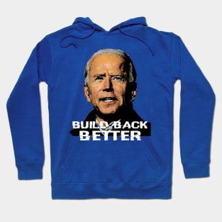 Build Back Better Hoodie